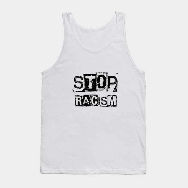 Stop racism Tank Top by CAUTODIPELO